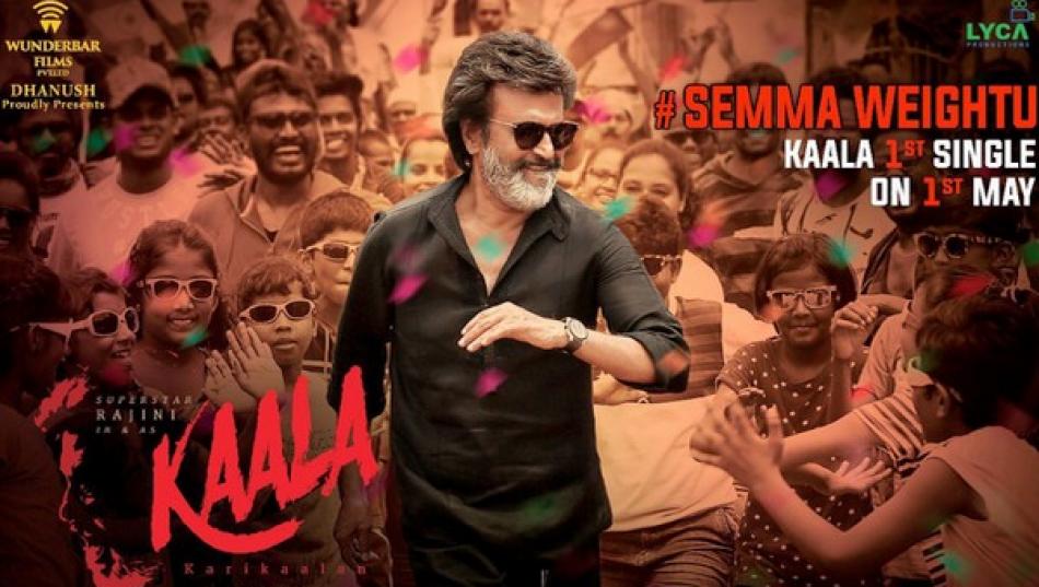 Semma Weightu Song first single released of Rajinikanthin as Kaala